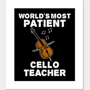 World's Most Patient Cello Teacher, Cellist Funny Posters and Art